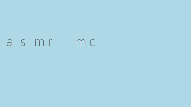 asmr mc